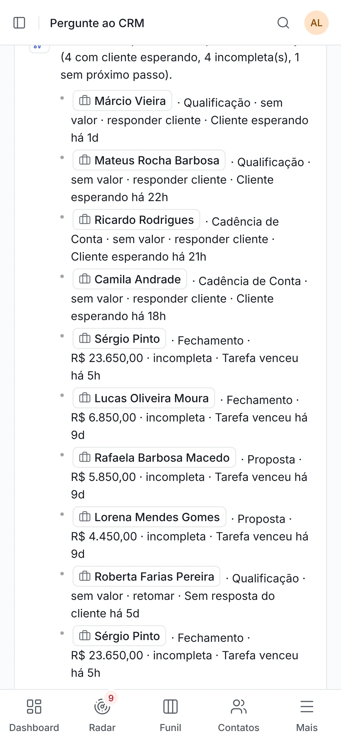 Pergunte ao CRM respondendo quais clientes precisam de atenção, com links para cada oportunidade
